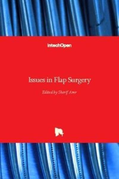 Cover for Sherif Amr · Issues in Flap Surgery (Hardcover Book) (2018)