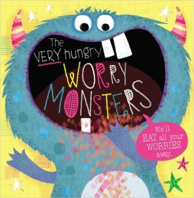 The Very Hungry Worry Monsters - Ltd. Make Believe Ideas - Livros - Make Believe Ideas - 9781789470123 - 3 de setembro de 2019