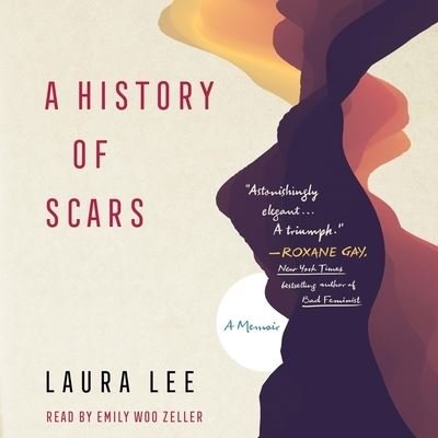 Cover for Laura Lee · A History of Scars A Memoir (CD) (2021)