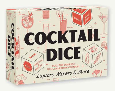 Chronicle Books · Cocktail Dice: Liquors, Mixers, and More (GAME) (2024)