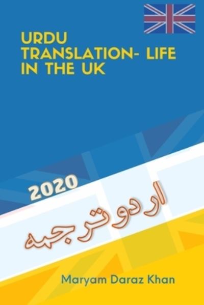 Cover for Maryam Daraz Khan · Urdu Translation- Life in the U.K (Paperback Book) (2020)