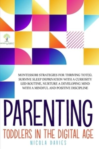 Cover for Nicola Davies · Parenting Toddlers in the Digital Age (Paperback Book) (2020)