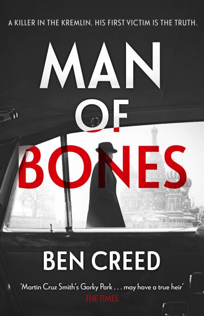 Man of Bones: From the author of The Times 'Thriller of the Year' - Ben Creed - Books - Headline Publishing Group - 9781802793123 - May 9, 2024