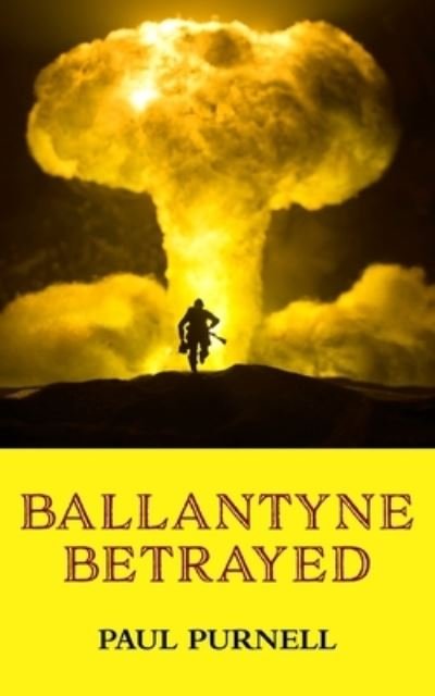 Cover for Paul Purnell · Ballantyne Betrayed (Paperback Book) (2023)
