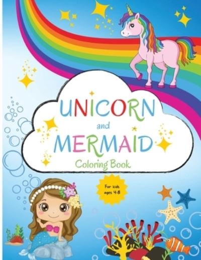 Cover for Gerry Gordon · Mermaid and Unicorn Coloring Book: For Kids ages 4-8 Coloring Book for Kids 4-8 Easy Level for Fun and Educational Purpose Preschool and Kindergarten (Paperback Book) (2021)