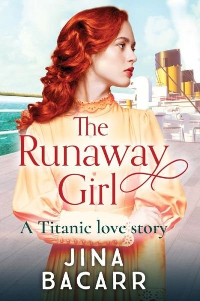 Cover for Jina Bacarr · The Runaway Girl: A gripping, emotional historical romance aboard the Titanic (Taschenbuch) [Large type / large print edition] (2021)