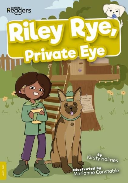 Cover for Kirsty Holmes · Riley Rye, Private Eye - BookLife Readers (Pocketbok) (2021)