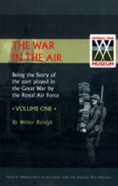 Cover for Walter Raleigh · Official History - War in the Air (Paperback Book) [New edition] (2002)