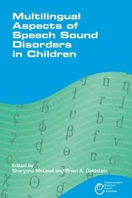 Cover for Sharynne Mcleod · Multilingual Aspects of Speech Sound Disorders in Children - Communication Disorders Across Languages (Paperback Book) (2012)