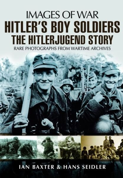 Cover for Hans Seidler · Hitler's Boy Soldiers: The Hitler Jugend Story (Paperback Bog) (2013)