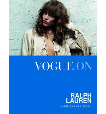 Cover for Kathleen Baird-Murray · Vogue on: Ralph Lauren - Vogue on Designers (Gebundenes Buch) (2013)