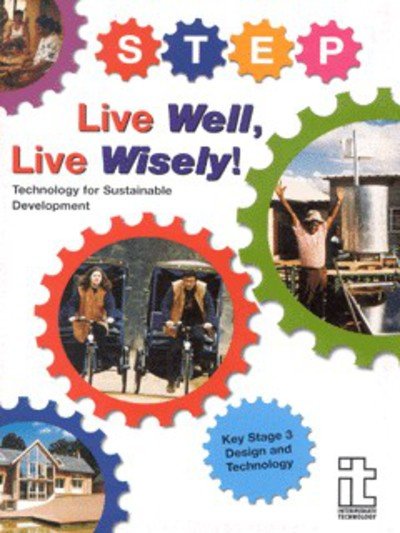 Live Well, Live Wisely: Technology for sustainable development - Cath Miller - Livres - Practical Action Publishing - 9781853395123 - 15 décembre 2000