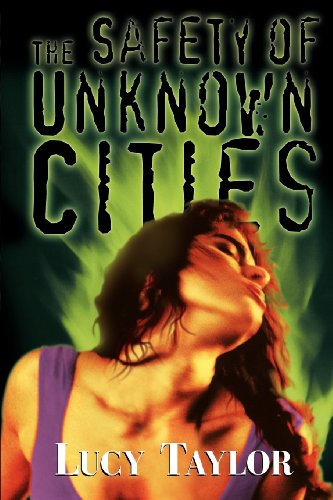 Cover for Lucy Taylor · The Safety of Unknown Cities (Paperback Book) (1999)