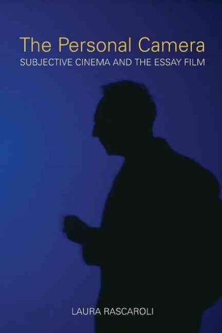 Cover for Laura Rascoroli · The Personal Camera - The Subjective Cinema and the Essay Film (Paperback Book) (2009)