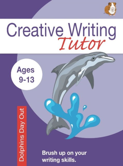 Dolphin Day Out (Creative Writing Tutor) - Sally Jones - Książki - Guinea Pig Education - 9781907733123 - 15 maja 2018