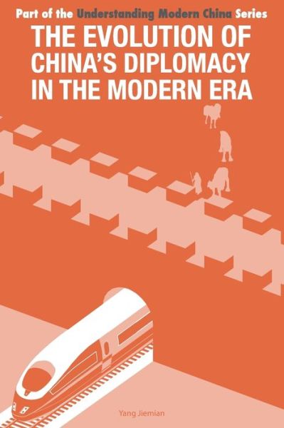 Cover for Jiemian Yang · The Evolution of China's Diplomacy in the Modern Era - Understanding Modern China (Paperback Book) (2019)