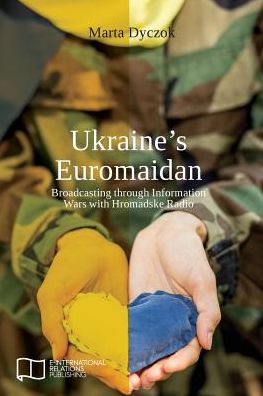 Cover for Marta Dyczok · Ukraine's Euromaidan (Paperback Book) (2016)