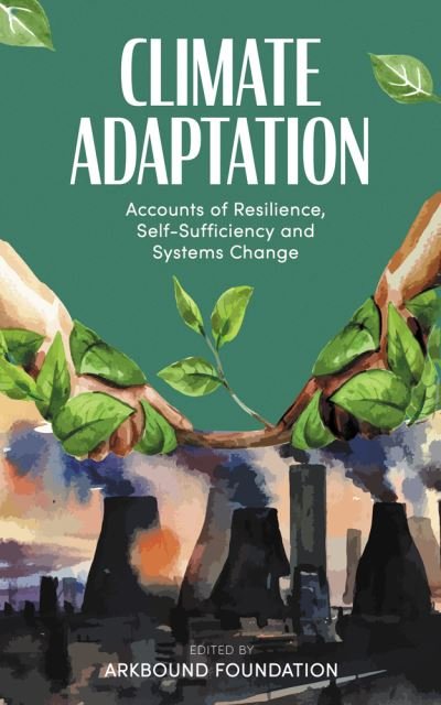 Cover for Morgan Phillips · Climate Adaptation: Accounts of Resilience, Self-Sufficiency and Systems Change (Buch) (2021)