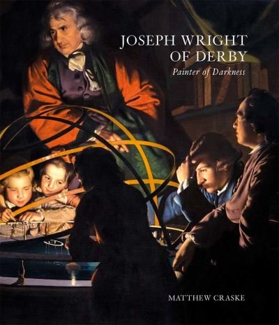 Cover for Matthew Craske · Joseph Wright of Derby: Painter of Darkness (Hardcover bog) (2020)