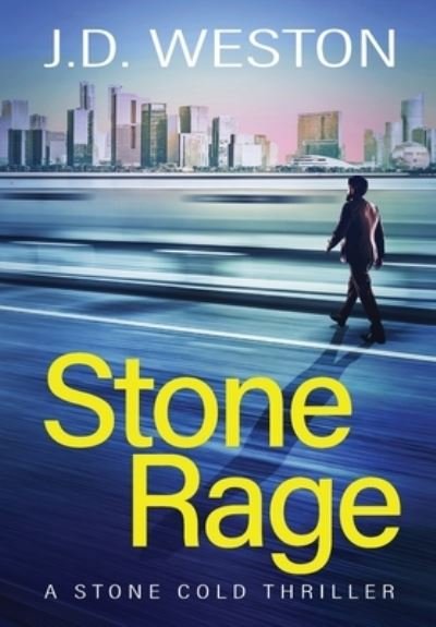 Cover for J.D. Weston · Stone Rage (Hardcover bog) (2020)