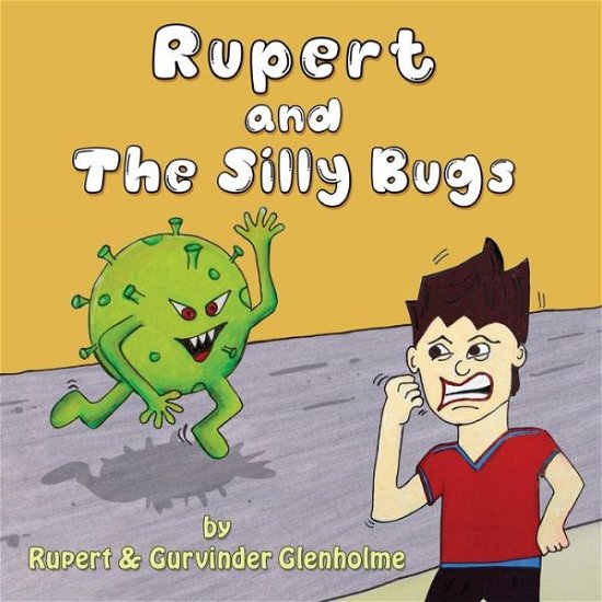 Cover for Gurvinder Glenholme · Rupert and The Silly Bugs (Taschenbuch) (2021)