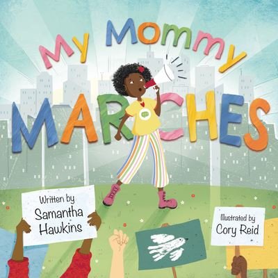 Cover for Samantha Hawkins · My Mommy Marches (Book) (2023)