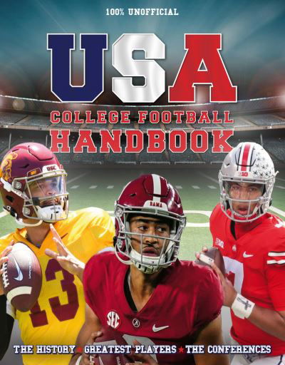 The USA College Football Handbook -  - Bücher - Danann Media Publishing Limited - 9781915343123 - 24. April 2023