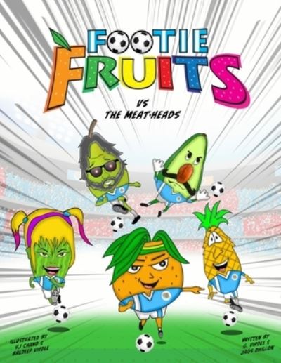 The Footie Fruits - Footie Fruits Productions - Livros - Paper Pages Publishing Ltd - 9781916429123 - 11 de junho de 2020