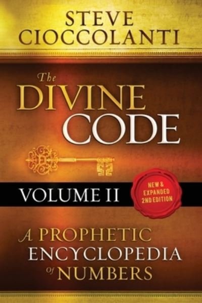 Cover for Steve Cioccolanti · The Divine Code-A Prophetic Encyclopedia of Numbers, Volume 2 (Taschenbuch) (2019)