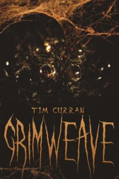 Cover for Tim Curran · Grimweave (Paperback Book) (2015)