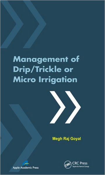 Cover for Megh R. Goyal · Management of Drip / Trickle or Micro Irrigation (Hardcover Book) (2012)