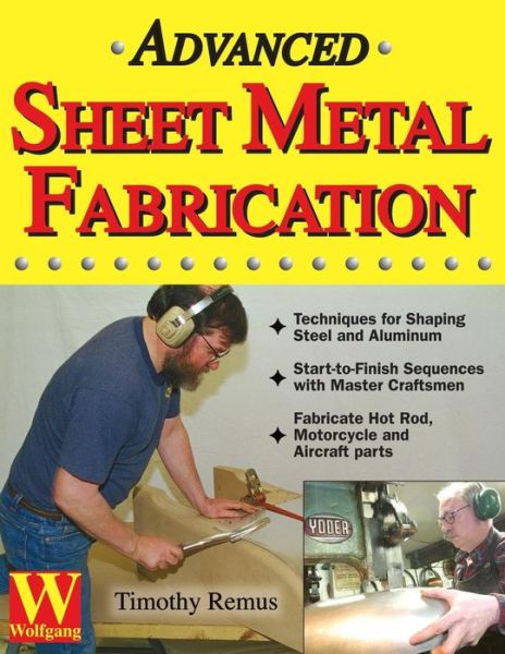 Cover for Timothy Remus · Advanced Sheet Metal Fabrication (Paperback Book) (2014)