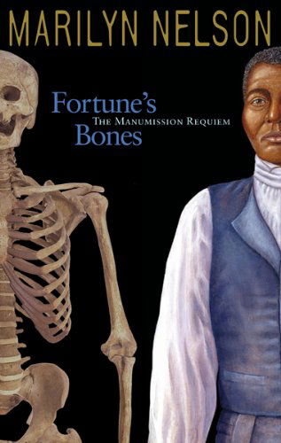 Cover for Marilyn Nelson · Fortune's Bones: The Manumission Requiem (Gebundenes Buch) (2004)