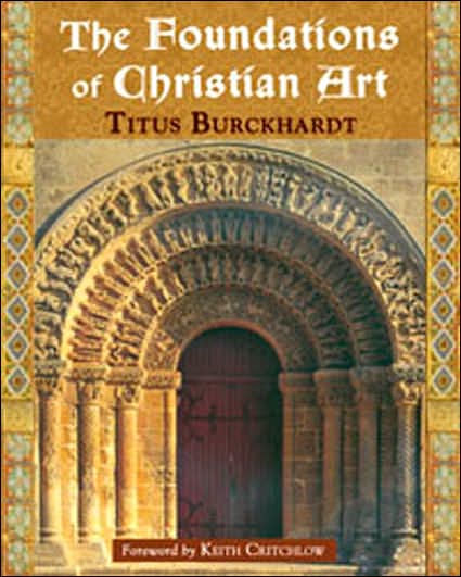 Cover for Titus Burckhardt · The Foundations of Christian Art (Paperback Book) (2006)