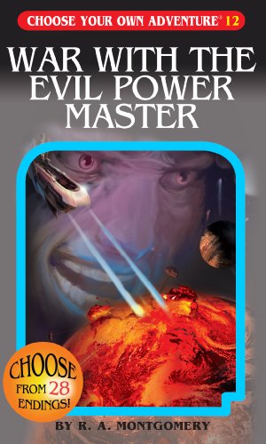 Cover for R. A. Montgomery · War with the Evil Power Master (Choose Your Own Adventure #12) (Pocketbok) (2006)