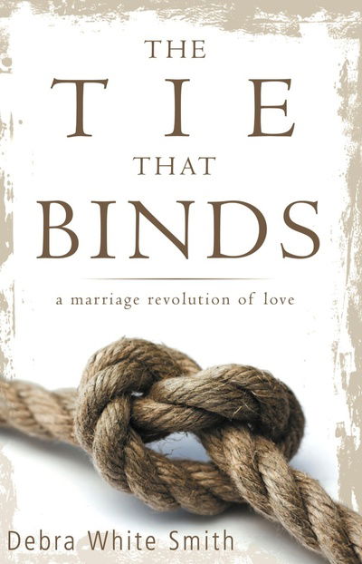 Cover for Debra White Smith · The Tie That Binds (Paperback Book) (2017)