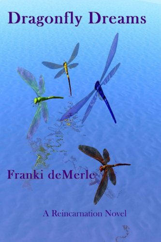 Cover for Franki Demerle · Dragonfly Dreams (Paperback Book) [Second edition] (2013)