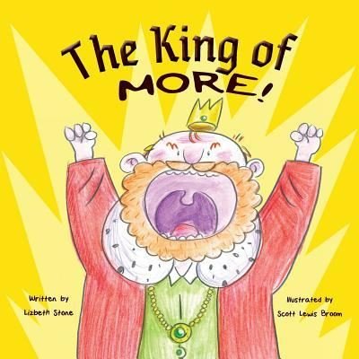 Cover for Lizbeth Stone · The King of More (Paperback Book) (2016)