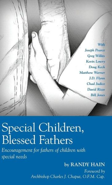 Cover for Randy Hain · Special Children, Blessed Fathers: Encouragement for fathers of children with special needs (Hardcover Book) (2015)