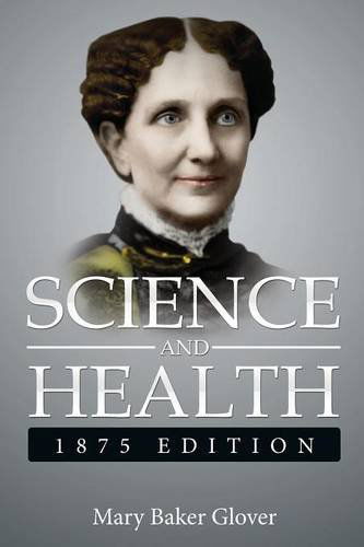 Cover for Mary Baker Glover (. Eddy ). · Science and Health,1875 Edition: ( a Gnostic Audio Selection, Includes Free Access to Streaming Audio Book ) (Paperback Book) (2014)