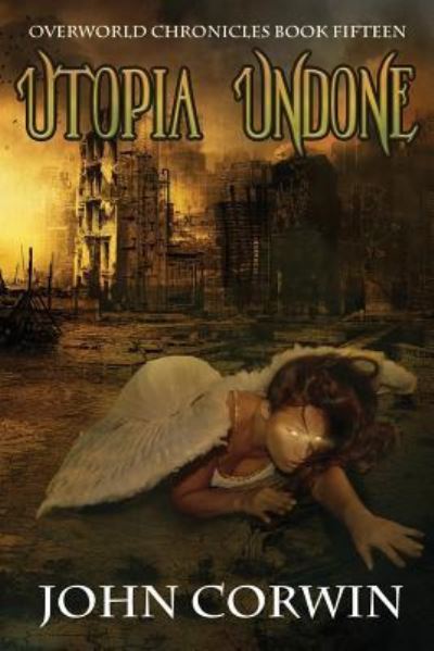 Cover for John Corwin · Utopia Undone (Paperback Book) (2018)