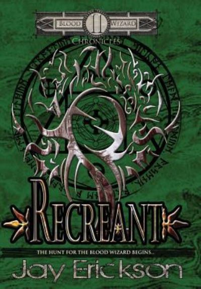 Cover for Jay Erickson · Recreant (Hardcover Book) (2017)