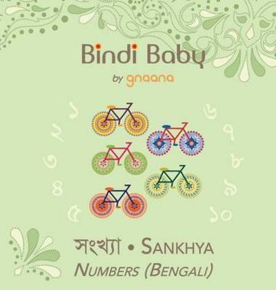 Cover for Aruna K Hatti · Bindi Baby Numbers (Bengali): A Counting Book for Bengali Kids (Hardcover bog) (2015)