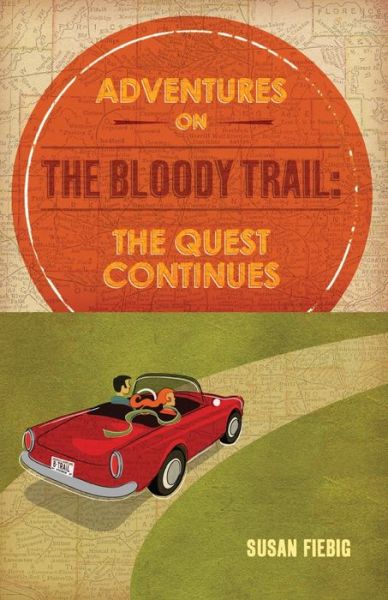 Cover for Susan Fiebig · Adventures on the Bloody Trail (Paperback Book) (2015)