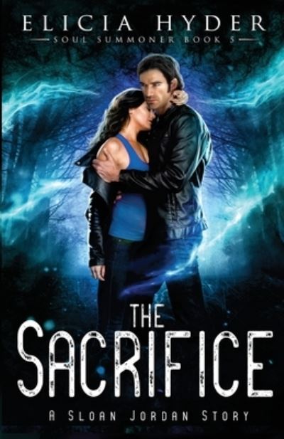 Cover for Elicia Hyder · The Sacrifice (Paperback Book) (2018)