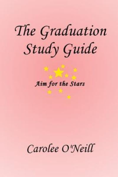 Cover for Carolee O'Neill · The Graduation Study Guide (Paperback Book) (2018)