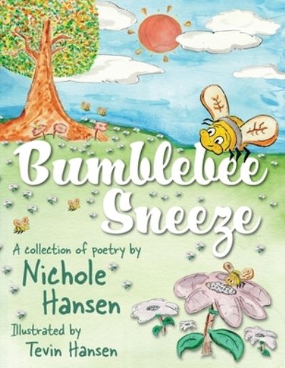 Cover for Nichole Hansen · Bumblebee Sneeze (Paperback Book) (2018)