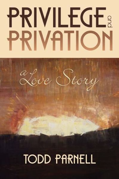 Cover for Todd Parnell · Privilege and Privation (Hardcover Book) (2018)