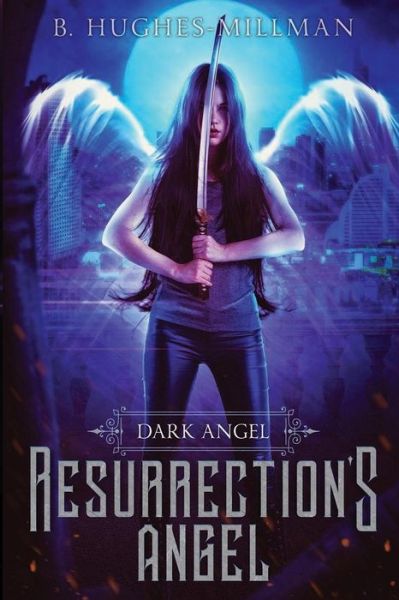 Cover for B Hughes-Millman · Resurrection's Angel (Paperback Bog) (2018)