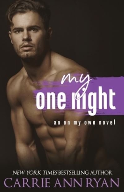 Cover for Carrie Ann Ryan · My One Night - On My Own (Paperback Bog) (2021)